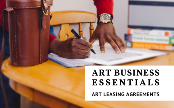 Art Business Essentials: Art Leasing Agreements 